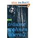 Tr�ume wohnen �berall