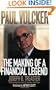 Paul Volcker: The Making of a Financial Legend