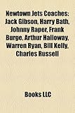 Newtown Jets Coaches: Jack Gibson, Harry Bath, Johnny Raper, Frank Burge, Arthur Halloway, Warren Ryan, Bill Kelly, Charles Russell-