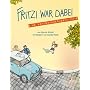 Fritzi war dabei: Eine Wendewundergeschichte