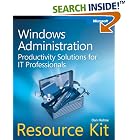 Click here to buy Windows Administration Resource Kit: Productivity Solutions for... by  Dan Holme.