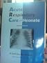 Acute Respiratory Care of the Neonate: A Self-Study Course