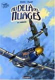Au-del� des nuages, Tome 2 : Combats
