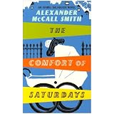 The Comfort of Saturdays: An Isabel Dalhousie Novelpar Alexander McCall Smith