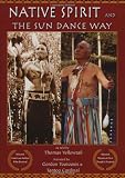 Native Spirit: The Sun Dance Way (Treasures of the Worlds Religions)