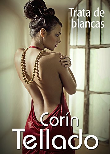 Trata de blancas (Spanish Edition)