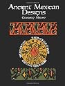 Ancient Mexican Designs (Dover Pictorial Archive)