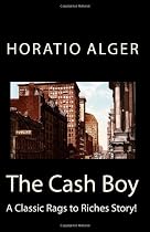 The Cash Boy: A Classic Rags to Riches Story!