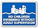 No Children Swimming Without Adult Supervision Sign, Indoor and Outdoor Rust-Free Metal, 10