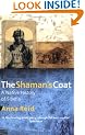 The Shaman's Coat: A Native History of Siberia