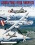 Liberators over Norwich: The 458th Bomb Group (H), 8th USAAF at Horsham St. Faith 1944-1945