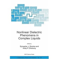 【クリックで詳細表示】Nonlinear Dielectric Phenomena In Complex Liquids (Nato Science Series II： Mathematics， Physics and Chemistry) [ペーパーバック]