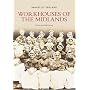 Workhouses of the Midlands (Images of England) (Images of England) (Images of England) (Images of England)