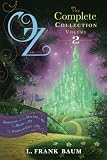 Oz, the Complete Collection, Volume 2: Dorothy and the Wizard in Oz; The Road to Oz; The Emerald City of Oz
