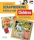The KODAK Book of Scrapbooking Photos of Your Children: Easy & Fun Techniques for Beautiful Scrapbook Pages