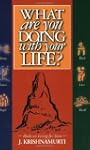 What Are You Doing With Your Life?: T...