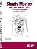 Simply Movies: Music from the Silver Screen: 20 Memorable Melodies: Easy Piano