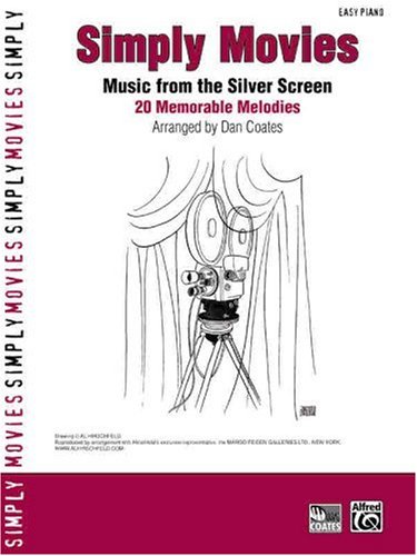 Simply Movies: Music from the Silver Screen: 20 Memorable Melodies: Easy Piano