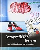 Produkt-Bild: Fotografieren lernen: Band 3: Bildbearbeitung und Pr&auml;sentation. Digitale Bilder verstehen und optimieren