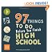 97 Things to Do Before You Finish High School