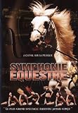 Symphonie Equestre (Equestrian symphony)