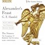 Chorus: "Let Old Timotheus Yield the Prize": Handel: Alexander's Feast