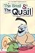 The Snail and the Quail