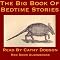 The Big Book of Bedtime Stories: Tales and Rhymes for Young and Old