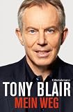 Tony Blair �Mein Weg: Autobiographie�