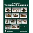 Antique Vienna Bronzes (Schiffer Book) by Joseph Zobel
