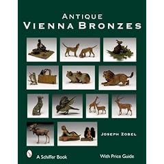 Antique Vienna Bronzes (Schiffer Book) by Joseph Zobel