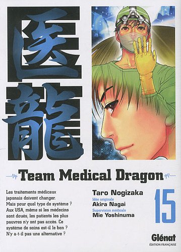 Gl&eacute;nat Team Medical Dragon, Tome 15 :
