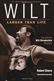 Wilt: Larger Than Life