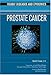 Prostate Cancer (Deadly Diseases and Epidemics)