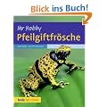 Ihr Hobby - Pfeilgiftfr�sche