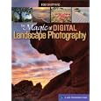 The Magic of Digital Landscape Photography (Lark Photography Book)