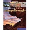 The Magic of Digital Landscape Photography (Lark Photography Book)