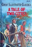 A Tale of Two Cities (Great Illustrated Classics, D224-26)
