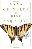 Rise And Shine (0739326449) by Quindlen, Anna
