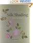 Beginner's Guide to Silk Shading
