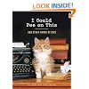 I Could Pee on This: And Other Poems by Cats