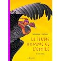 Le jeune homme et l'�toile : Un conte du P�rou