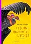 Le jeune homme et l'�toile : Un conte du P�rou