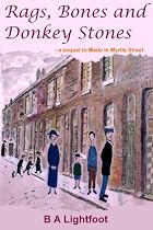 Click to Download Free Kindle Book -> Rags, Bones and Donkey Stones
