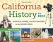 California History for Kids: Missions, Miners, and Moviemakers in the Golden State, Includes 21 Activities (For Kids series)