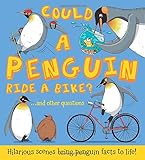 Could a penguin ride a bike? ... and other questions