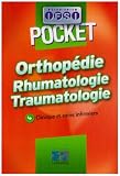 Orthopédie Rhumatologie Traumatologie : Clinique et soins infirmiers