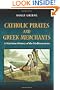 Catholic Pirates and Greek Merchants: A Maritime History of the Early Modern Mediterranean