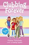 Clubbing Forever Clubbing Forever (Books 7 & 8 in the After School Club series)