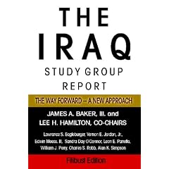 The Iraq Study Group Report: The Way Forward -- A New Approach